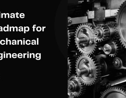 ultimate roadmap for mechanical engineering