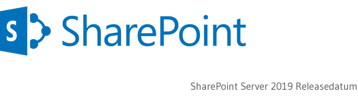 Microsoft verkündet Releasedatum von SharePoint Server 2019
