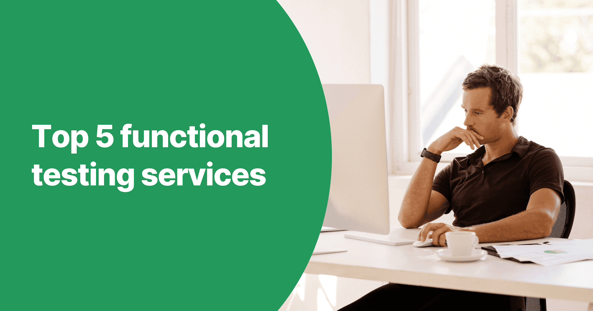 Top 5 functional testing services & what to look for