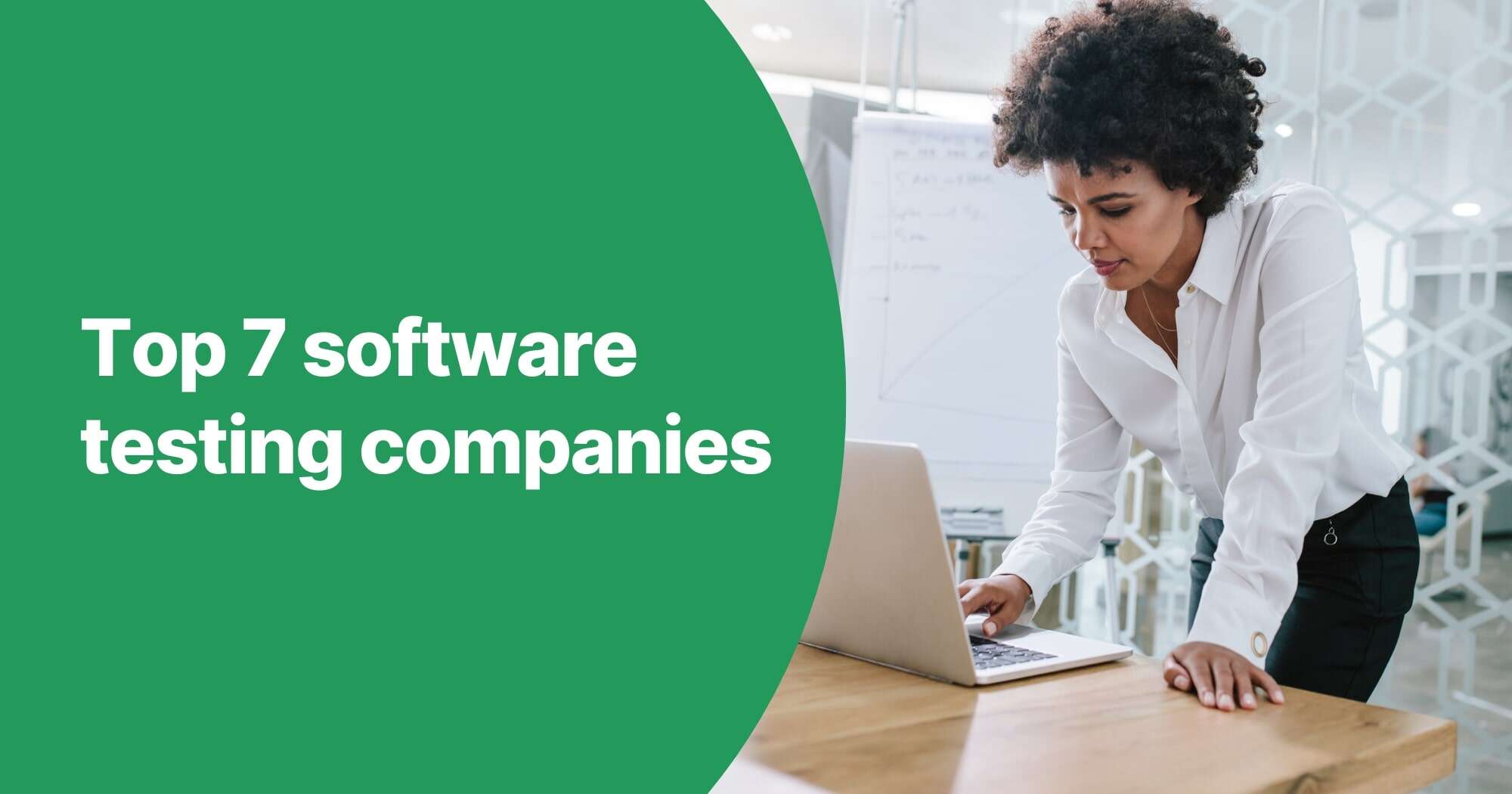 Top 7 software testing companies & how to choose the right one