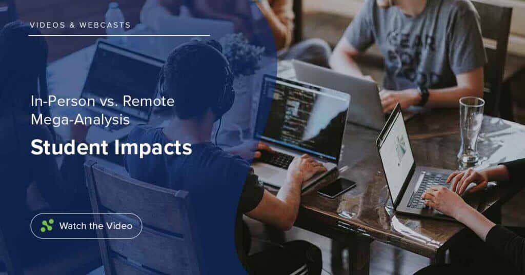 Student Impacts – In-Person vs. Remote Mega-Analysis