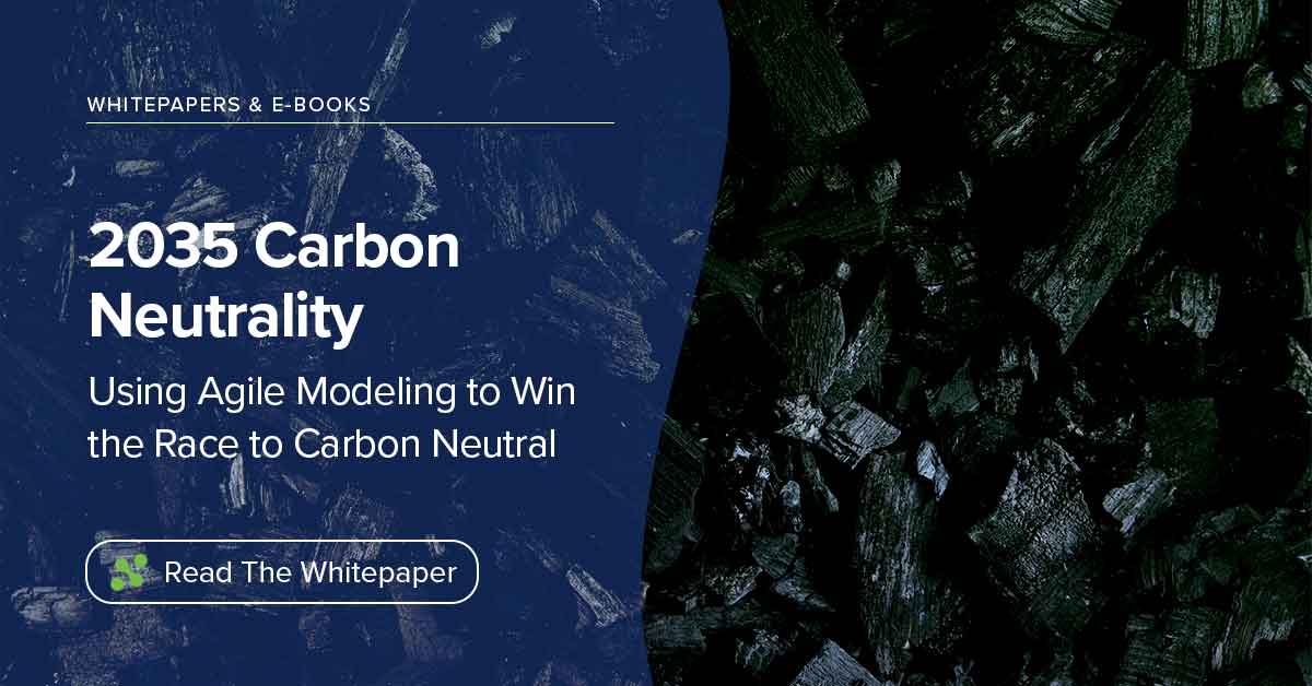 You are currently viewing 2035 Carbon Neutrality: Using Agile Modeling to Win the Race to Carbon Neutral