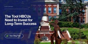 The Tool HBCUs Need to Invest for Long-Term Success
