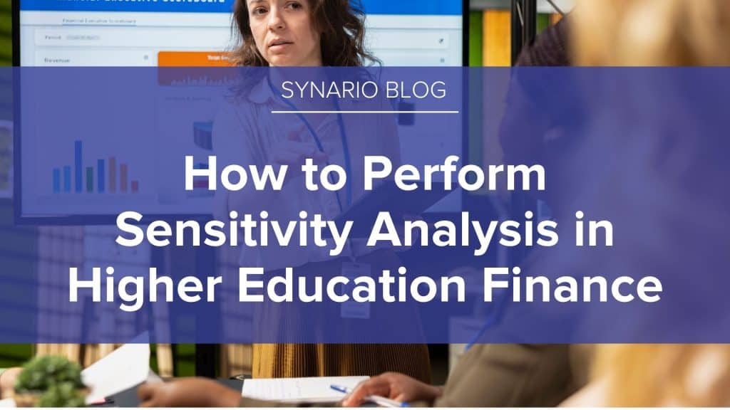 How to Perform Sensitivity Analysis in Higher Education Finance