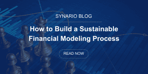 Building a Sustainable Financial Modeling Process