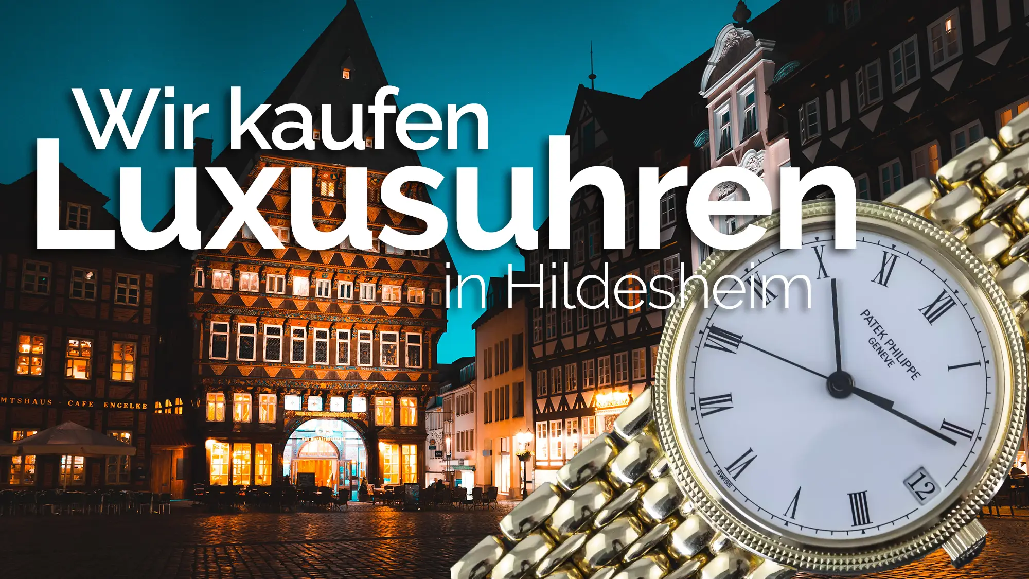 Wir kaufen Luxusuhren in Hildesheim