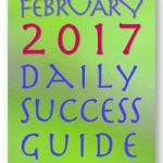 Daily Success Guide, February 2017