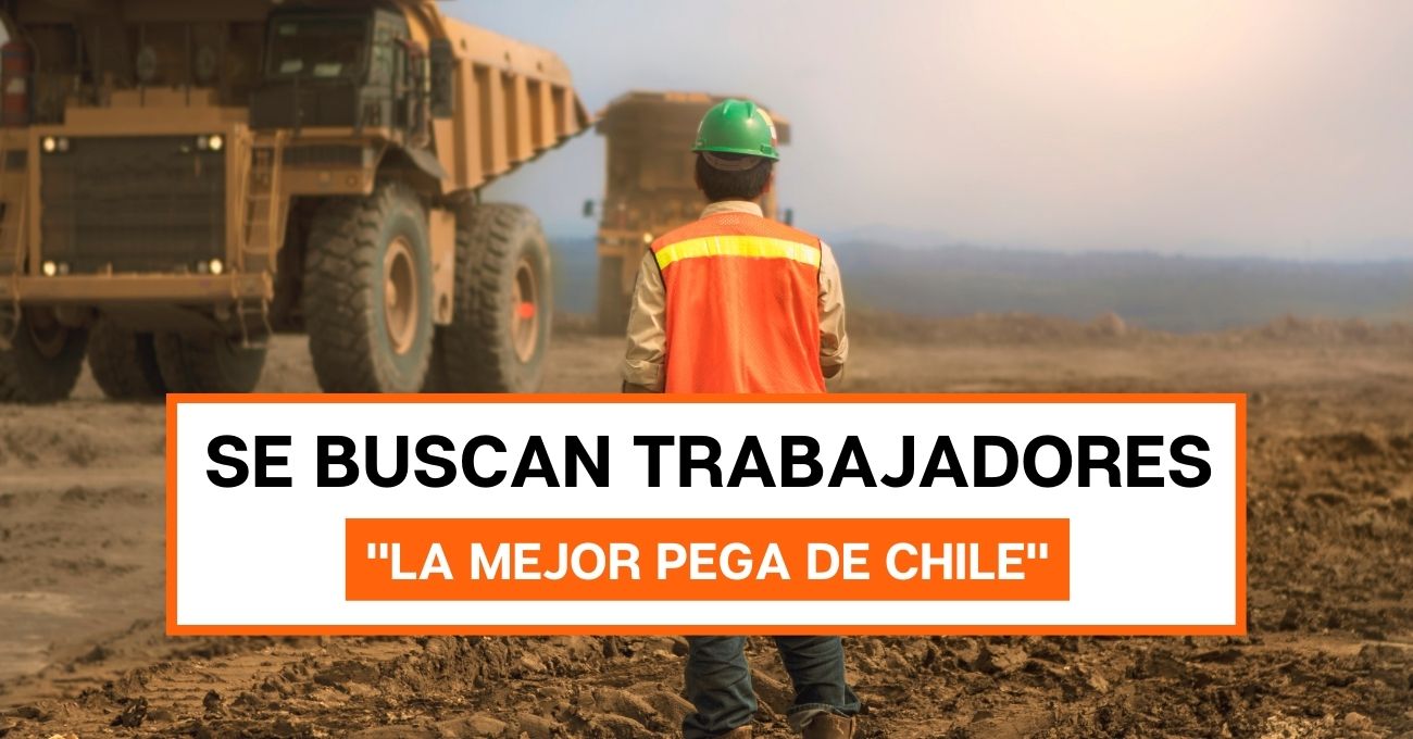 "La Mejor Pega de Chile": Trabajos disponibles en Quebrada Blanca Fase 2